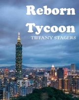 Reborn tycoon - TIFFANY STAGERS