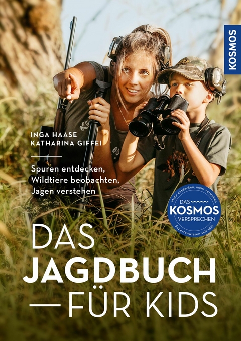 Das Jagdbuch f&uuml;r Kids - Inga Haase, Katharina Giffei