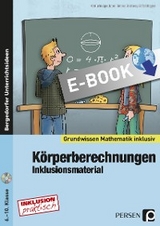 K&ouml;rperberechnungen - Inklusionsmaterial - Cathrin Spellner, Marco Bettner, Erik Dinges
