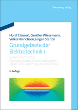 Gleichstromnetze, Operationsverst&auml;rkerschaltungen, elektrische und magnetische Felder - Horst Clausert, Gunther Wiesemann, Volker Hinrichsen, J&uuml;rgen Stenzel