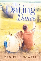 The Dating Dance - Danielle Nowell