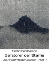 Zerst&ouml;rer der Sterne -  Martin Cordemann