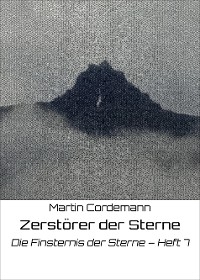 Zerst&ouml;rer der Sterne -  Martin Cordemann