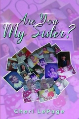 Are You My Sister? - Cheri LePage