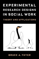 Experimental Research Designs in Social Work - Bruce A. Thyer