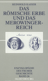 Das r&ouml;mische Erbe und das Merowingerreich - Reinhold Kaiser