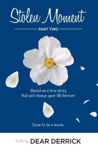 Stolen Moment Part Two - Dear Derrick