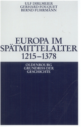 Europa im Sp&auml;tmittelalter 1215-1378 - Ulf Dirlmeier, Gerhard Fouquet, Bernd Fuhrmann