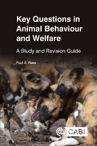 Key Questions in Animal Behaviour and Welfare - Paul Rees