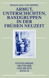 Armut, Unterschichten, Randgruppen in der Fr&uuml;hen Neuzeit - Wolfgang Hippel