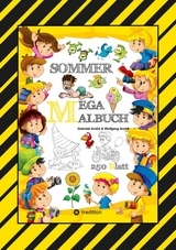 MEGA MALBUCH - SOMMER - URLAUB - MOTORBOOT - JETSKI - SPORT - SCHWIMMEN - WANDERN - MEER - FAMILIE - KINDER - SPASS -  Gabriele Andr&eacute;,  Wolfgang Andr&eacute;