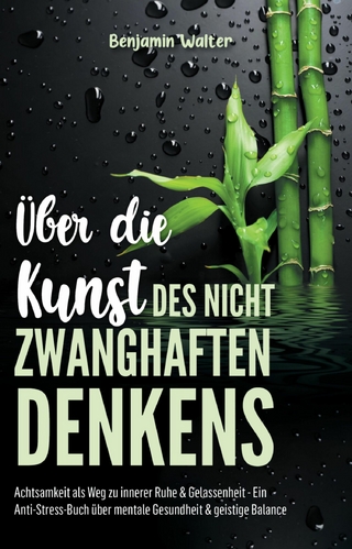 Über die Kunst des nicht zwanghaften Denkens