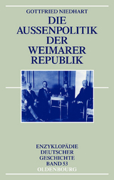 Die Au&szlig;enpolitik der Weimarer Republik - Gottfried Niedhart