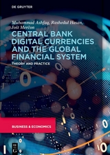 Central Bank Digital Currencies and the Global Financial System - Muhammad Ashfaq, Rashedul Hasan, Jo&scaron;t Merčon