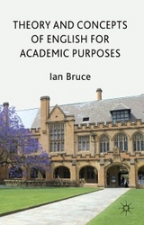 Theory and Concepts of English for Academic Purposes - Ian Bruce