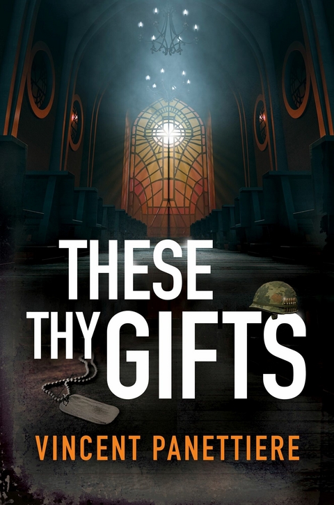 These Thy Gifts -  Vincent Panettiere