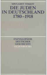 Die Juden in Deutschland 1780-1918 - Shulamit Volkov