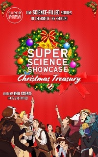 Super Science Showcase Christmas Treasury - Lee Fanning