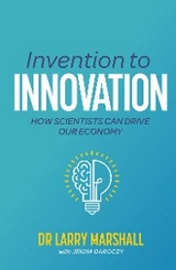 Invention to Innovation - Dr Larry Marshall