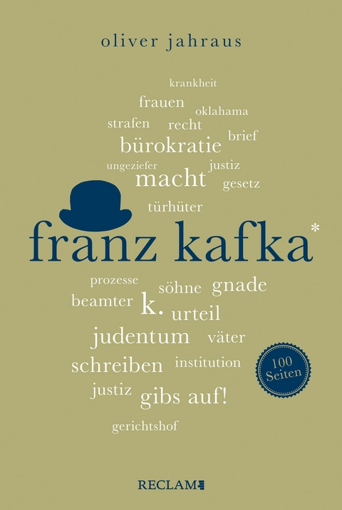 Franz Kafka. 100 Seiten - Oliver Jahraus