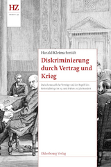 Diskriminierung durch Vertrag und Krieg - Harald Kleinschmidt