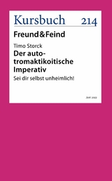 Der auto-tromaktikoitische Imperativ - Timo Storck