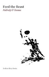 Feed the Beast - P&aacute;draig &Oacute; Tuama