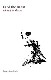 Feed the Beast - P&aacute;draig &Oacute; Tuama