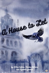 House to Let -  Wilkie Collins,  Charles Dickens,  Elizabeth Gaskell