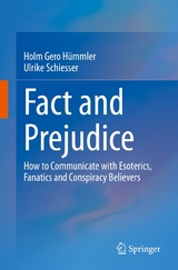 Fact and Prejudice - Holm Gero H&uuml;mmler, Ulrike Schiesser