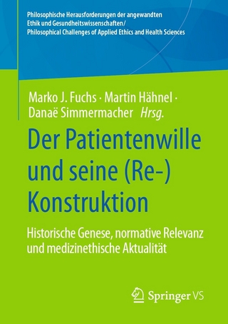 Der Patientenwille und seine (Re-)Konstruktion