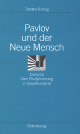 Pavlov und der Neue Mensch - Torsten R&uuml;ting