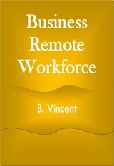 Business Remote Workforce - B. Vincent