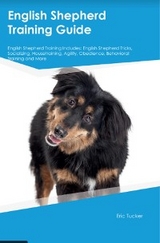 English Shepherd Training Guide English Shepherd Training Includes - Eric Tucker