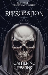 Reprobation - Catherine Fearns