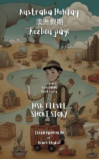 HSK 1 - 澳洲假期 Àozhōu jiàqī Australia Holiday