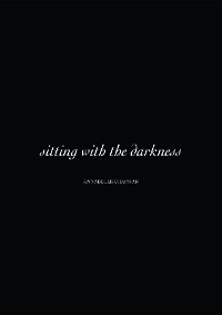 Sitting with The Darkness - Annabelle Chapman
