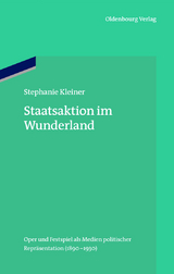 Staatsaktion im Wunderland - Stephanie Kleiner