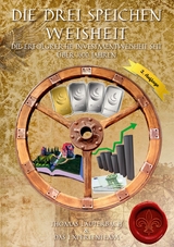 Die drei Speichen Weisheit - Thomas Lauterbach, Luke Lauterbach, Ibraham Nursair, Wolfgang Bayer, Francesco Perino, Uwe Herbst, Benjamin Blicker, Uwe Sellemerten, Frank St&uuml;rmer, Markus Allst&auml;dt