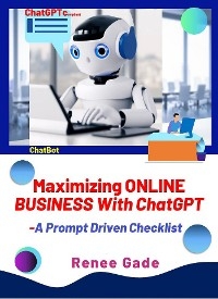Maximizing Online Business with ChatGPT - Renee Gade