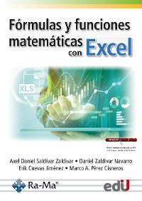 Fórmulas y funciones matemáticas con excel - Varios Autores