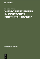 Westorientierung im deutschen Protestantismus? - Thomas Sauer