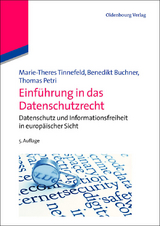 Einf&uuml;hrung in das Datenschutzrecht - Marie-Theres Tinnefeld, Benedikt Buchner, Thomas Petri