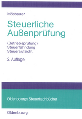Steuerliche Au&szlig;enpr&uuml;fung - Heinz M&ouml;sbauer