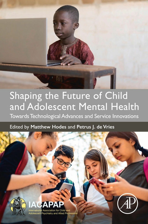 Shaping the Future of Child and Adolescent Mental Health - 