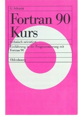 Fortran 90 Kurs - technisch orientiert - Günter Schmitt