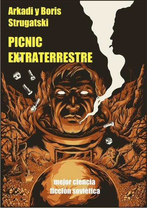 Picnic Extraterrestre -  Arkadi Strugatski,  Boris Strugatski