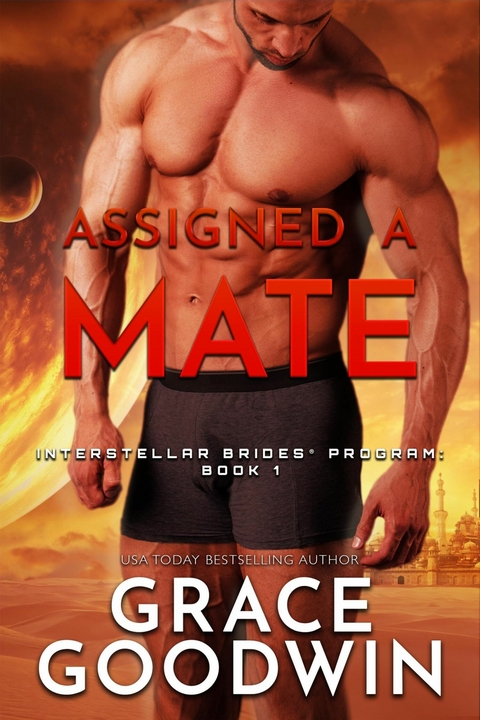 Assigned A Mate -  Grace Goodwin