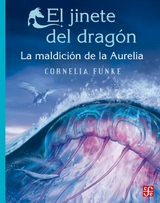 El jinete del drag&oacute;n - Cornelia Funke