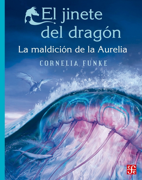 El jinete del drag&oacute;n - Cornelia Funke